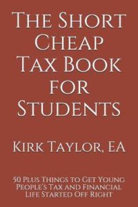 The Children's SpotThe Short Cheap Tax Book for Studentsby Kirk Taylor
