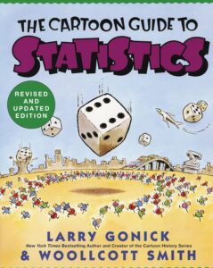 The Children's SpotThe Cartoon Guide to StatisticsLarry Gonick & Woollcott Smith